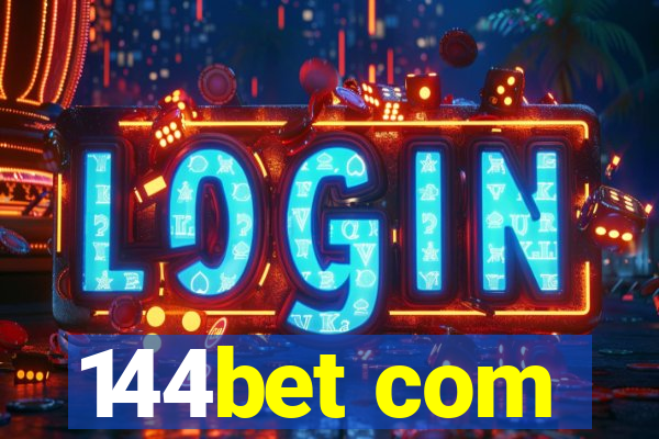 144bet com